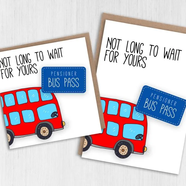 Birthday card: Pensioner bus pass (Size A6/A5/A4/Square 6×6″)