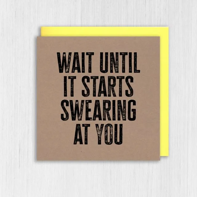 Kraft new baby card: Wait until it starts swearing at you