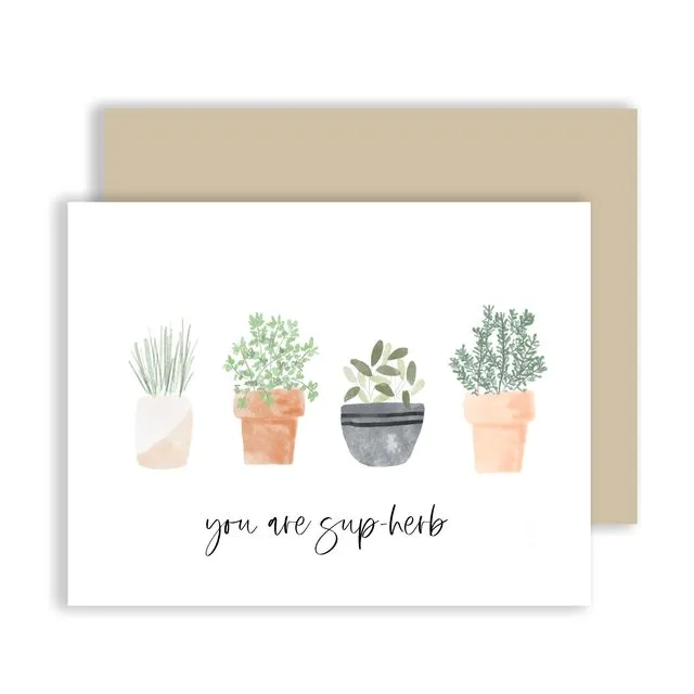 You are Supherb Greeting Card