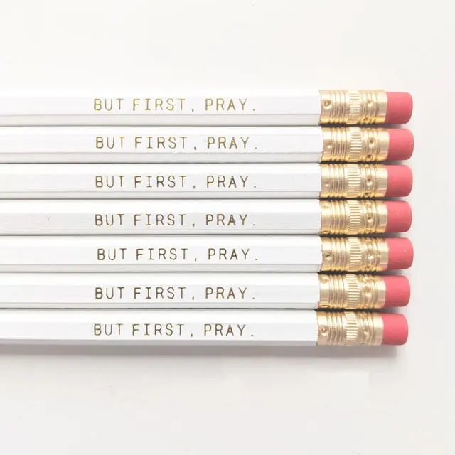"But First, Pray" Pencil Set