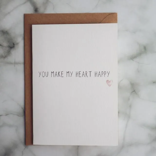 You make my heart happy card