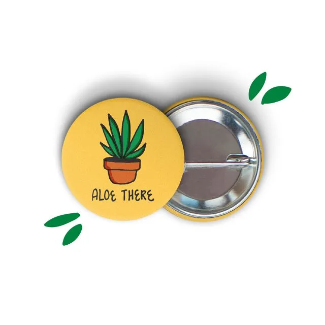 Aloe There Round Pin-back Button