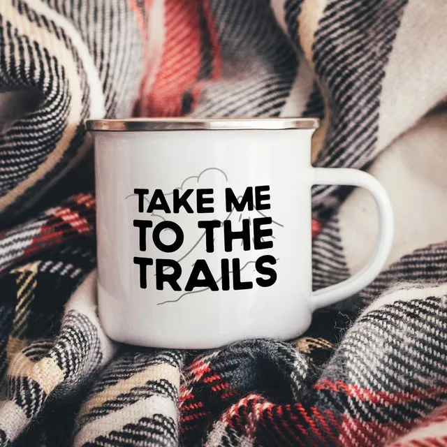 Take Me To The Trails Enamel Camper Mug