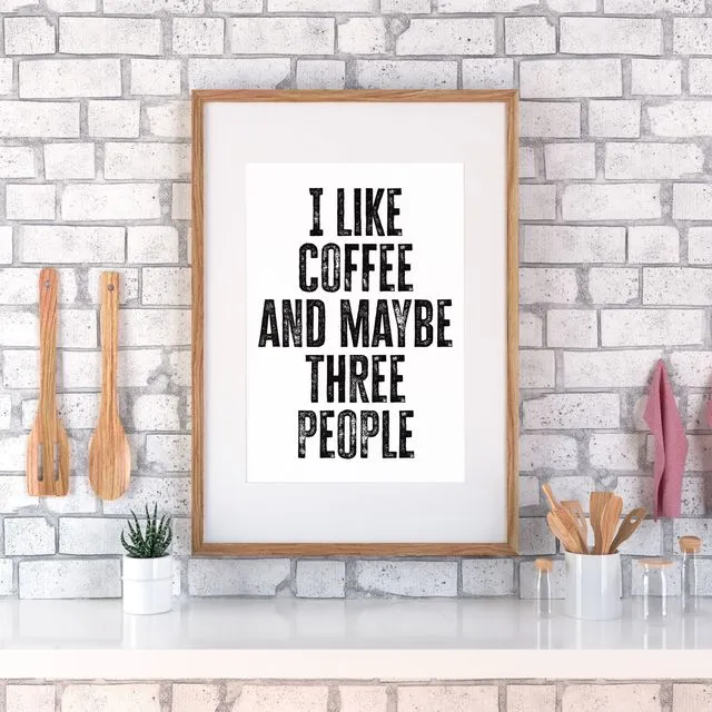 I like coffee and maybe three people print (Size A5/A4/A3)