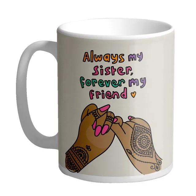 Always Be My Sister Mug