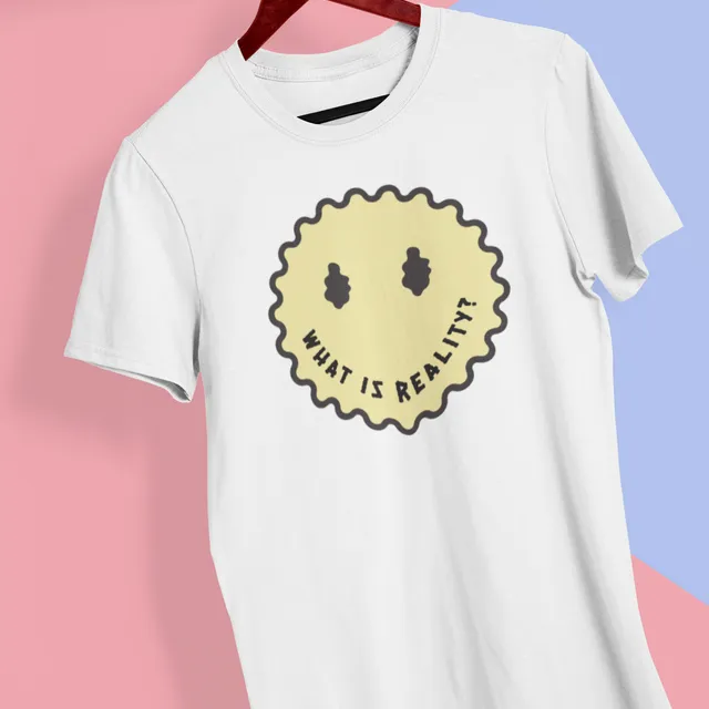 Mental health Unisex T-Shirt "What is reality, Smiley face"