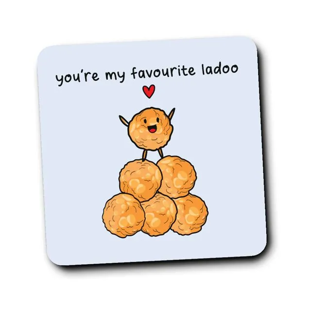 You're my favourite ladoo coaster