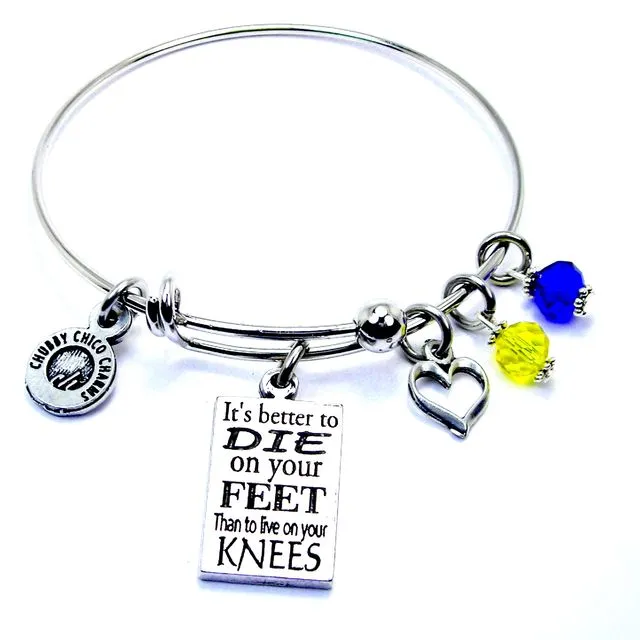 Better to die on your feet than live on your knees Ukraine Bracelet