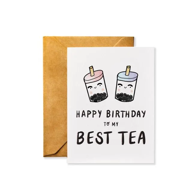 Happy Birthday to My Best Tea - Birthday - Bestfriend Card