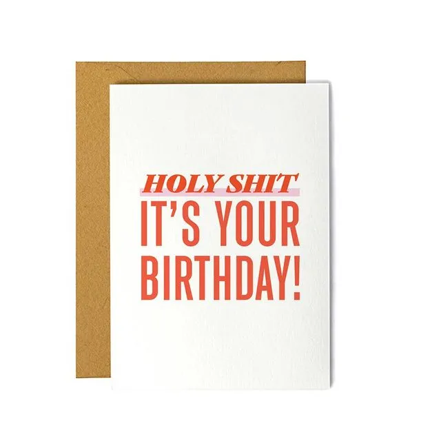 Holy Shit it's Your Birthday