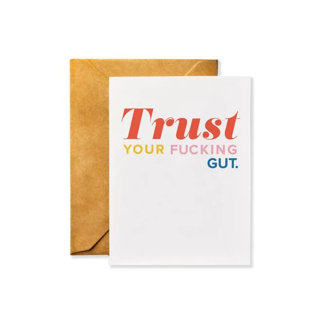 Trust Your Fucking Gut - Everyday Card
