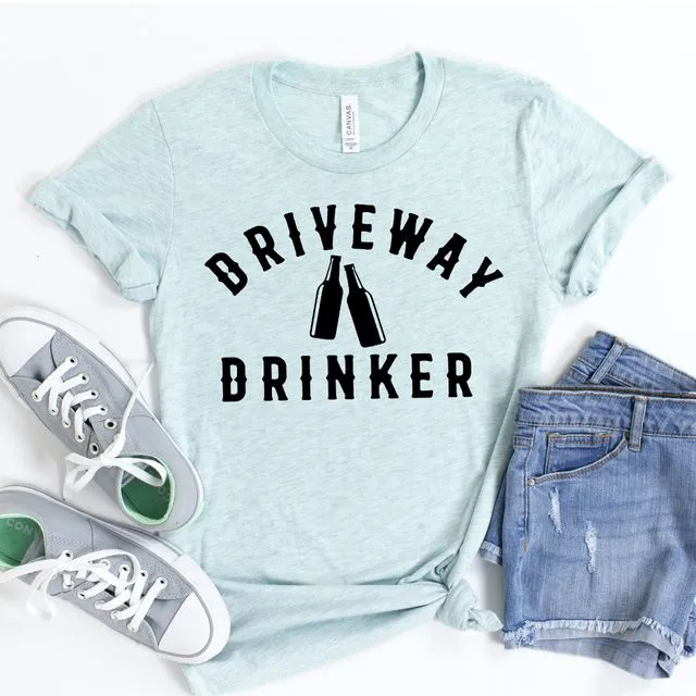 Driveway Drinker T-shirt, Summer Shirts, Beer Lover Shirt, Drunk Gift, Party Top, Weekend Tshirt