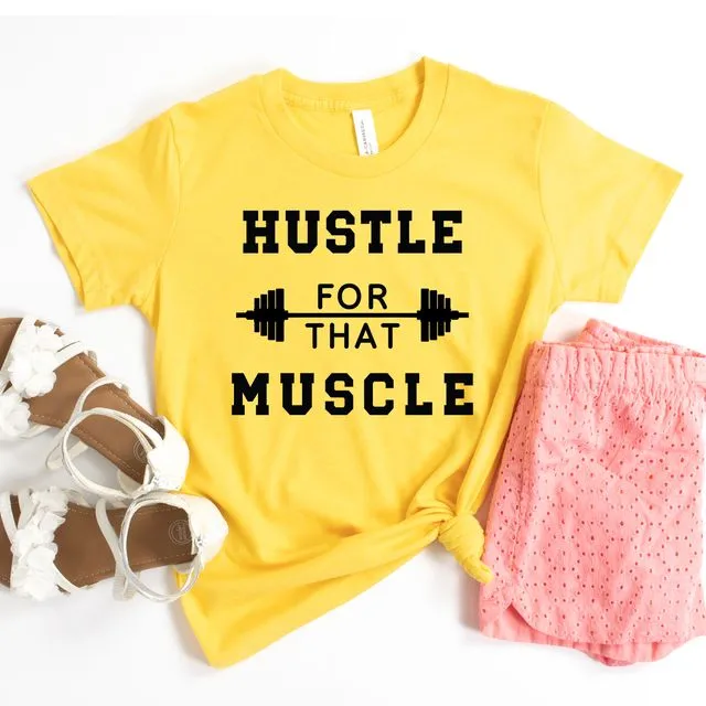 Hustle For That Muscle T-shirt, Weightlifting Shirts, Gym Top, Workout Gift, Fitness Tshirt, Cardio Shirt
