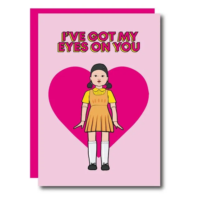 Squid Game I've Got My Eyes On You Valentines Day Card