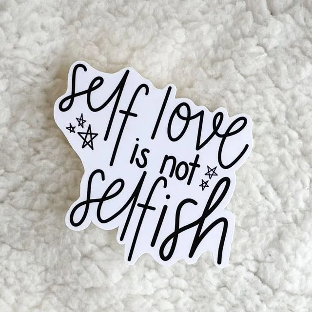 self love is not selfish sticker | mental health stickers | self love stickers | self care stickers | motivational stickers | laptop sticker