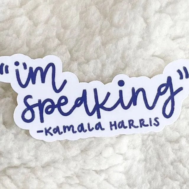 i'm speaking sticker | kamala harris sticker | feminism sticker | feminist stickers | girl power | the future is female | rbg sticker | vote