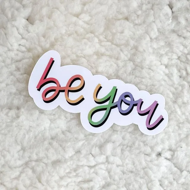 be you sticker | pride sticker | lgbtq+ sticker | pride month | rainbow sticker | equality sticker | inclusivity | lgbt ally | gift