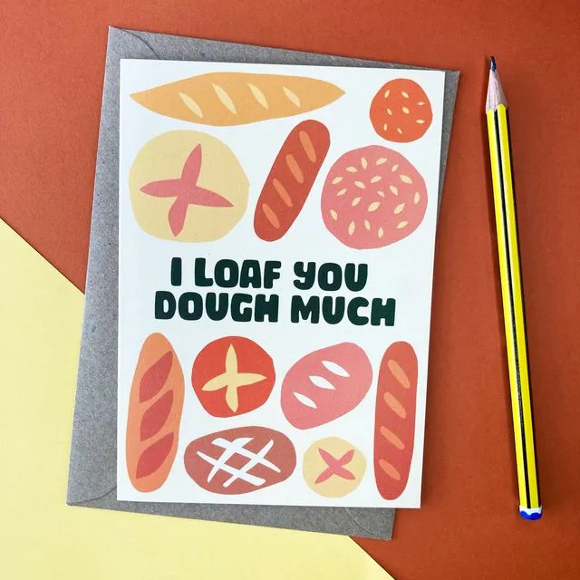 I Loaf You Card, A6 Eco-friendly, blank inside