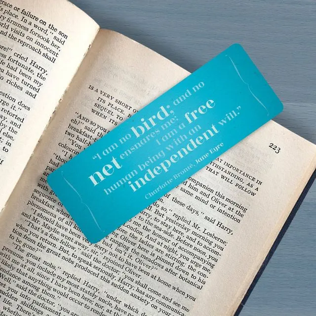 Quote Bookmark "I am no bird; and no net ensnares me: I am a free human being with an independent will" Charlotte Bront?, Literary Bookmark,
