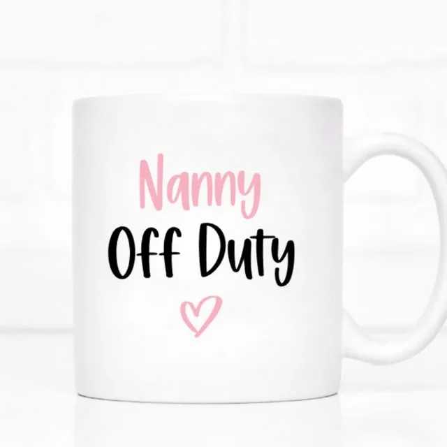 Pink Nanny Off Duty Mug
