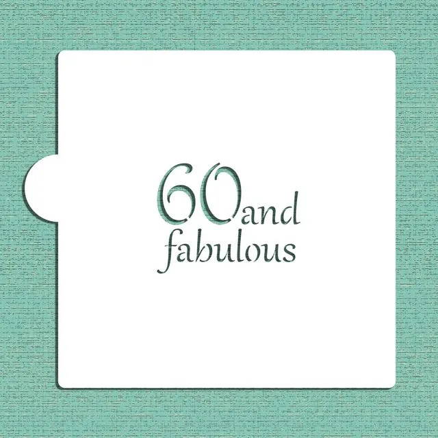 60 and Fabulous Cookie and Craft Stencil