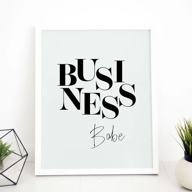 Business babe typography print (Size A5/A4/A3)