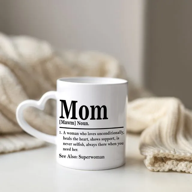 Mom Definition Heart Handle Mug