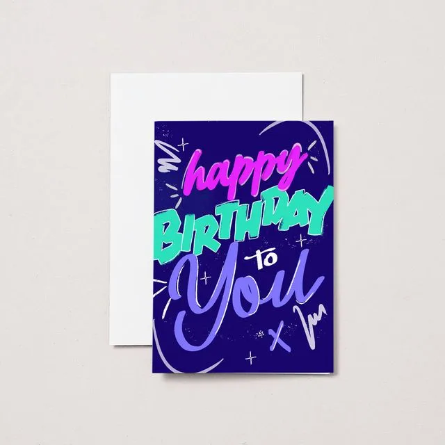 Happy Birthday To You Card | Birthday Card | Naive Font Card