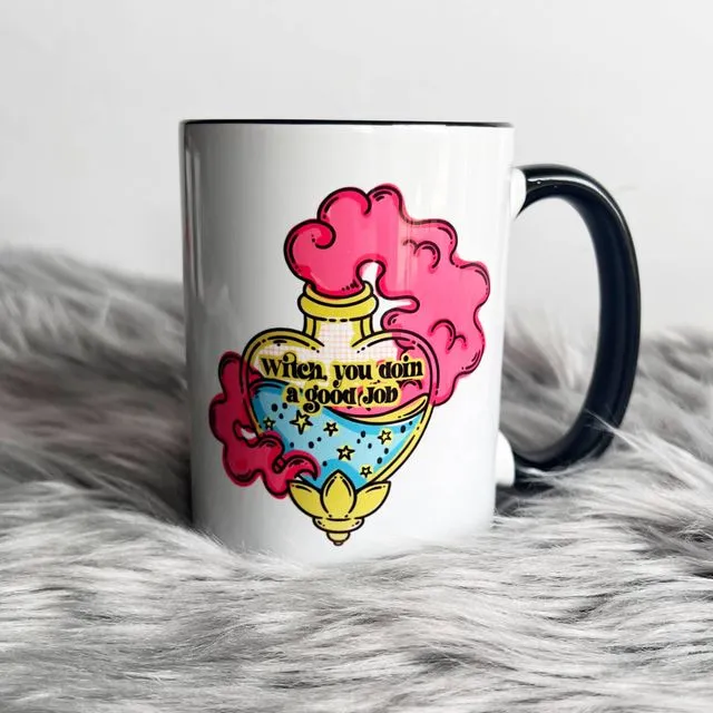 Witch you doin a goo job coffee mug, pink witch mug 15oz