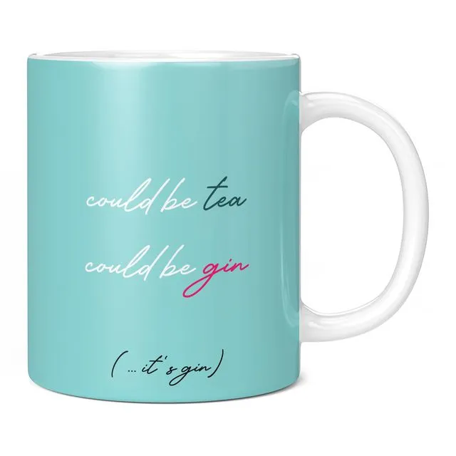 Could be Tea, Could be Gin, Funny Novelty Mug for Her