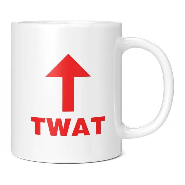 Twat Arrow Funny Novelty Mug, Rude Gift Idea for Office