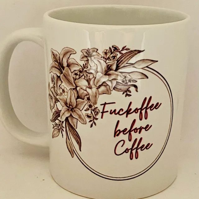 Fuckoffee before Coffee Floral Mug