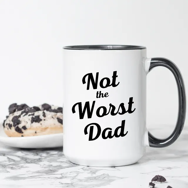 Not The Worst Dad Coffee Mug