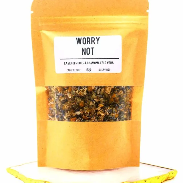 WORRY NOT Herbal Tea Blend - Lavender Buds & Chamomile
