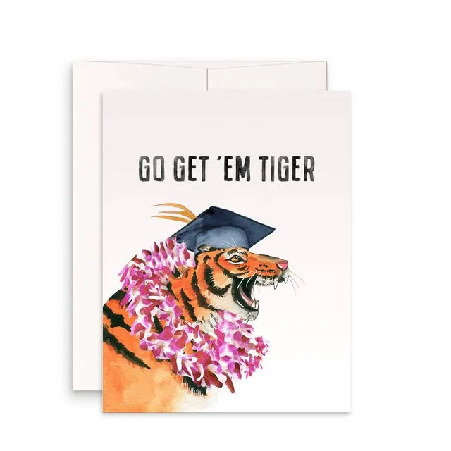 Go Get Em Tiger - Funny Graduation Card