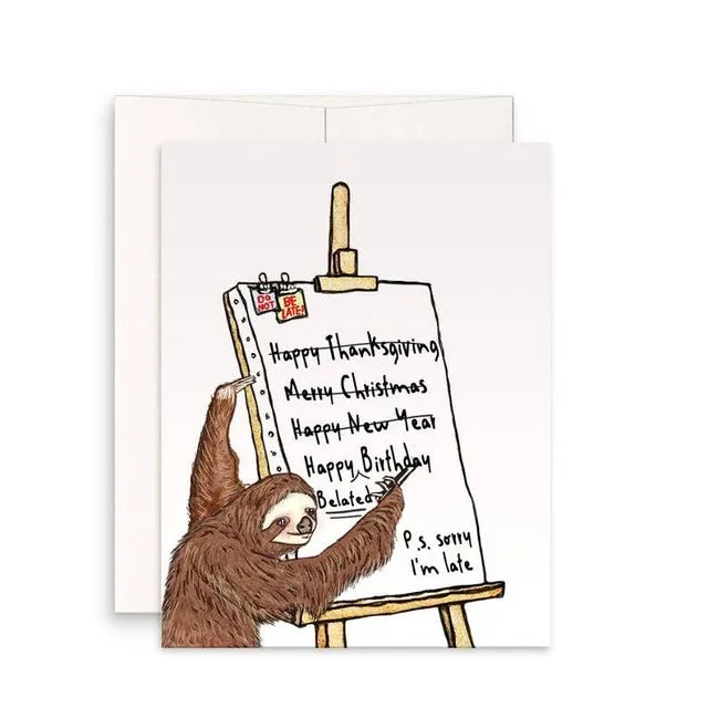 Belated Sloth Birthday - Funny Birthday Card