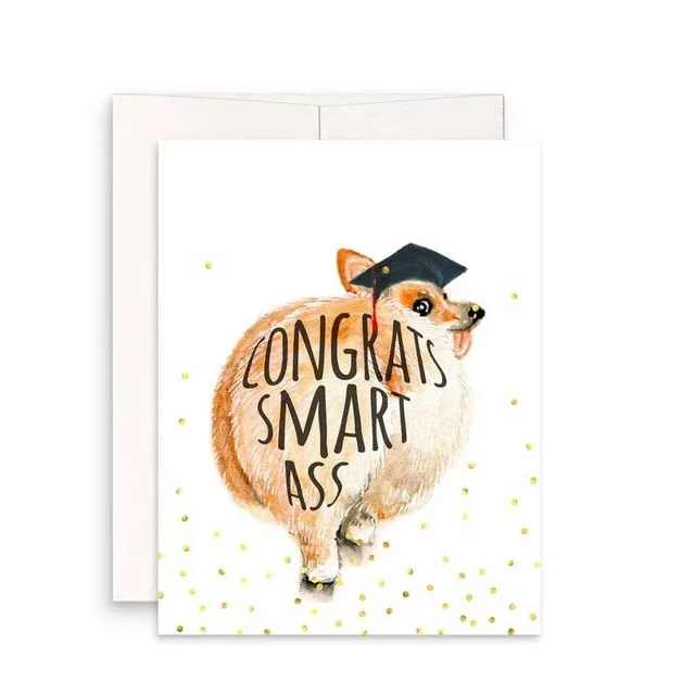 Smart Ass Corgi Grad - Funny Graduation Card