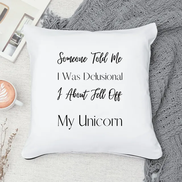 Funny Pillow Cover - Delusional Unicorn