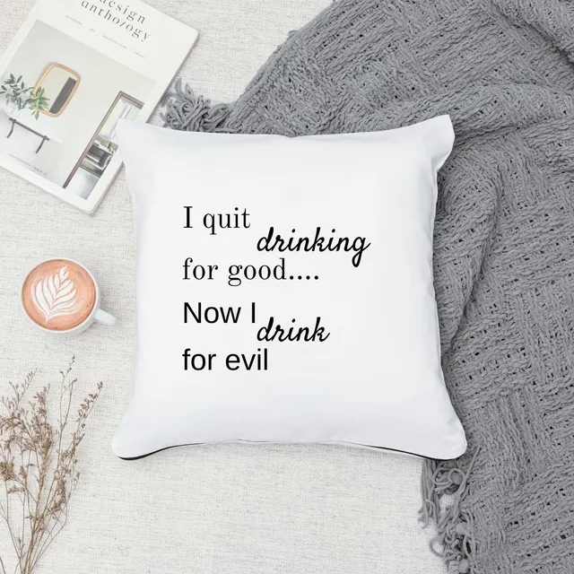 Funny Pillow Cover - Drink for Evil