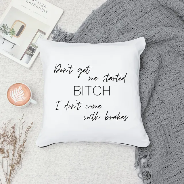 Funny Pillow Cover - Get Me Started