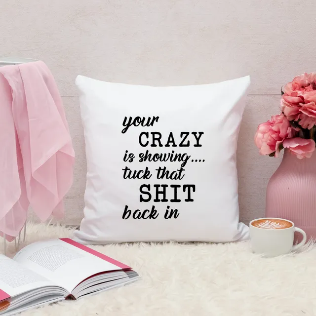 Funny Pillow Cover - Tuck Crazy