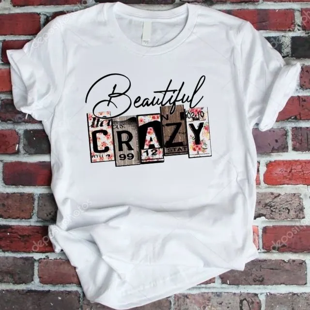 Beautifully Crazy women's T-shirt