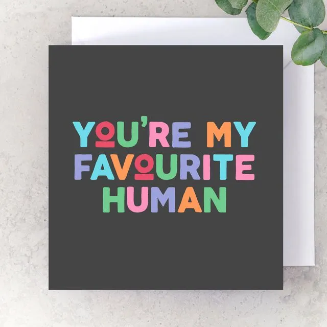 Favourite Human Card Grey