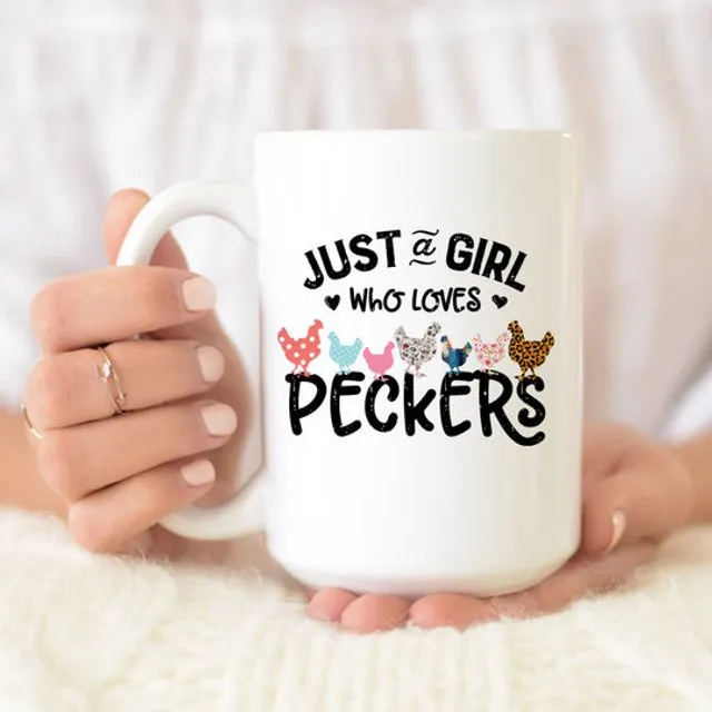 Just a Girl Who Loves Peckers Mug