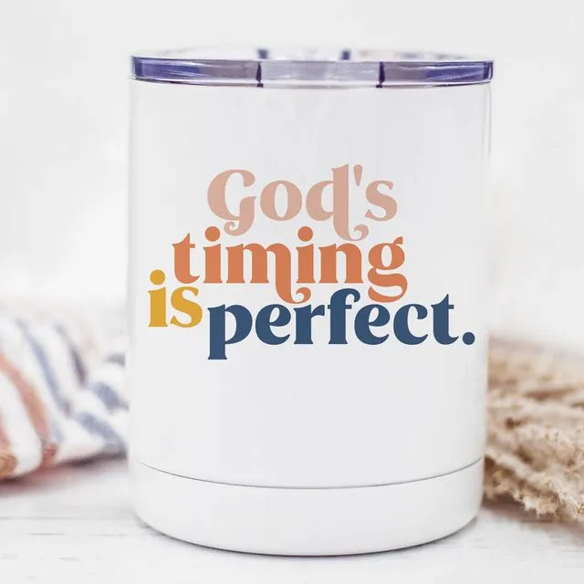 10oz Gods Timing is Perfect Lowball Tumbler-Christian Gift