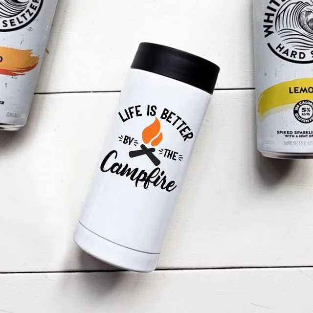 Life Is Better By The Campfire Can Cooler