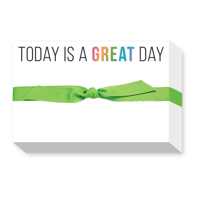TODAY IS A GREAT DAY BIG & BOLD NOTEPAD