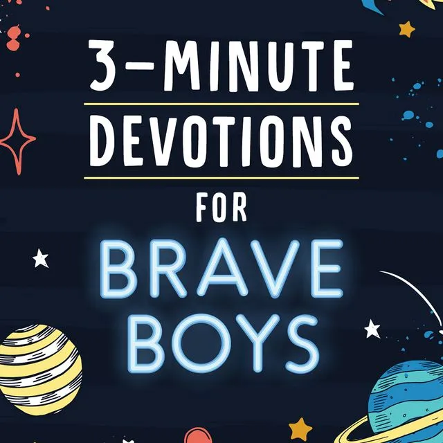 27000 3-Minute Devotions for Brave Boys