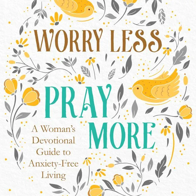 28615 Worry Less, Pray More