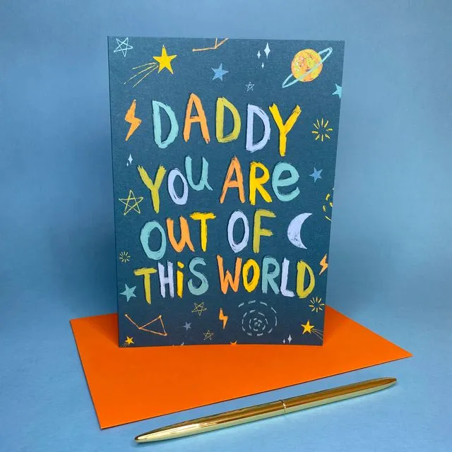 Space Daddy You're Out Of This World Greeting Card